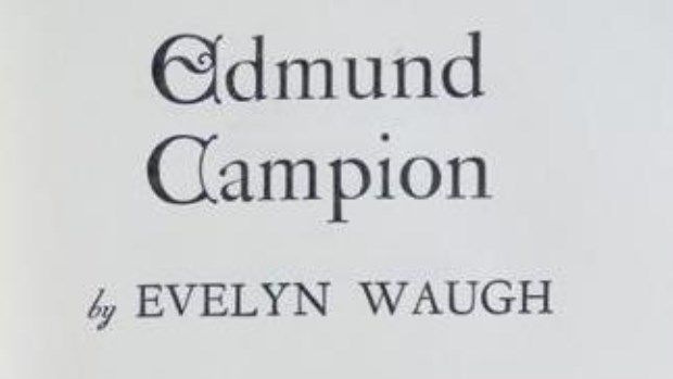 "Edmund Campion", Evelyn Waugh
