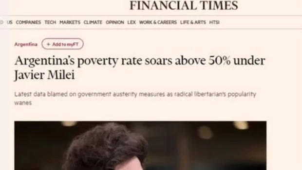 Para Financial Times, los nuevos datos de pobreza en Argentina “son una señal de advertencia para Milei”